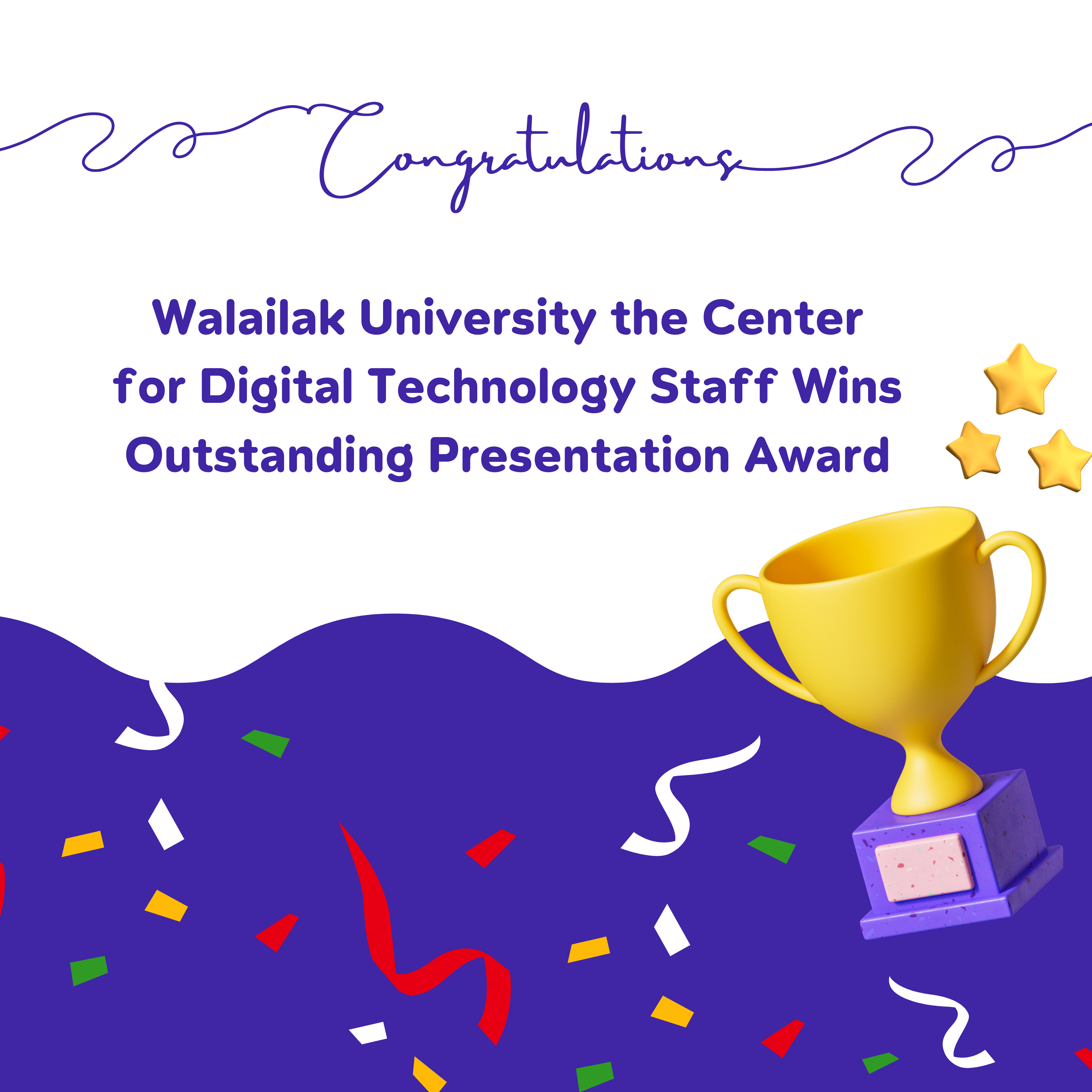 Walailak University the Center for Digital Technology Staff Wins Outstanding Presentation Award